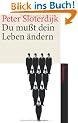 Du mu�t dein Leben �ndern: �ber Anthropotechnik (suhrkamp taschenbuch)