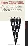 Du mu�t dein Leben �ndern: �ber Anthropotechnik (suhrkamp taschenbuch)