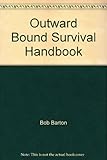 Outward Bound survival handbook