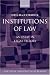 Book Institutions of Law (Law, State, and Practical Reason)