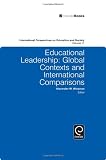 Educational leadership : global contexts and international comparisons