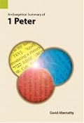 An Exegetical Summary of 1 Peter