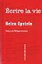 Ecrire la vie : Non-fiction, v�rit� et psychanalyse