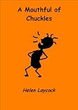 A Mouthful of Chuckles