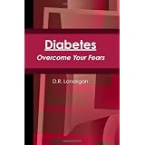 Diabetes: Overcome Your Fears