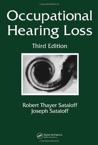 Occupational Hearing Loss, Third Edition (Occupational Safety and Health)