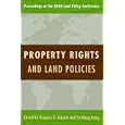 Property Rights and Land Policies by Gregory Ingram and Yu-Hung Hong