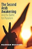 The Second Arab Awakening: And the Battle for Pluralism