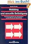 Mobbing und sexuelle Bel�stigung: Die...