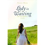 Lady in Waiting for the Promises of God