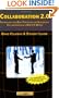 Collaboration 2.0: Technology and Best Practices for Successful Collaboration in a Web 2.0 World