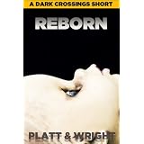 Reborn (A Dark Crossings Short Story)