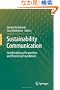 Sustainability Communication: Interdisciplinary Perspectives and Theoretical Foundation