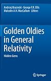 Golden Oldies in General Relativity: Hidden Gems