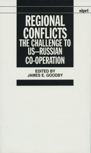 Regional Conflicts: The Challenge to US--Russian Co-operation (Sipri Publication)