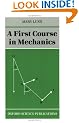 A First Course in Mechanics (Oxford Science Publications)