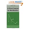A First Course in Mechanics (Oxford Science Publications)