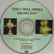 And I Will Dwell Among You DVD