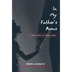 In My Father's Arms: A Son's Story of Sexual Abuse