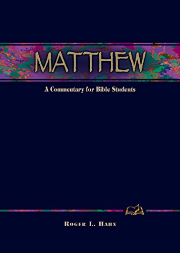 Matthew: A Commentary for Bible Students (Wesleyan Bible Commentary) (Wesleyan Bible Study Commentary)