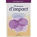 Th�rapie d'impact - fondements th�oriques et applications cliniques