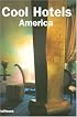 Cool Hotels: America (Designpocket)