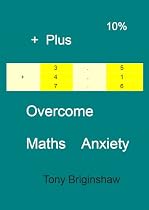 Overcome Maths Anxiety-From Free Kindle Books Library Click to Download Free Kindle Book -> Overcome Maths Anxiety
