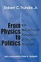 From Physics to Politics: The Metaphysical Foundations of Modern Philosophy