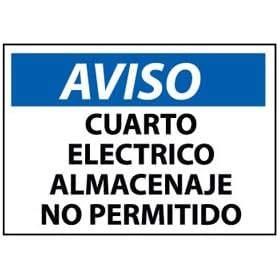 Spanish Aluminum Sign - Aviso Cuarto Electrico Almacenaje No Permitido