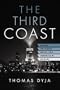 The Third Coast: When Chicago Built the American Dream