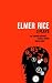Elmer Rice: Three Plays: The Adding Machine, Street Scene and Dream Girl