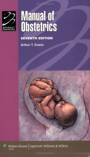 Manual of Obstetrics (Spiral Manual Series)