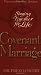 Covenant Marriage: Staying Together for Life