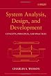 System Analysis, Design, and Development: Concepts, Principles, and Practices (Wiley Series in Systems Engineering and Management)