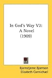 In God's Way V2: A Novel (1909)
