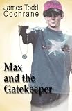 Max and the Gatekeeper