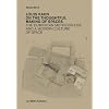 Louis Kahn: on the Thoughtful Making of Spaces: The Dominican Motherhouse and a Modern Culture of Space