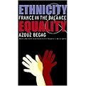 Ethnicity & Equality (France in the Balance) (Paperback)