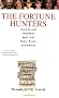 The Fortune Hunters: Dazzling Women and the Men They Married