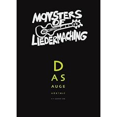 Monsters of Liedermaching - Das Auge h�rt mit