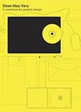 Sizes May Vary: A Workbook for Graphic Design