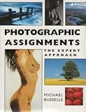 Photographic assignments : the expert approach