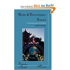 Mus�es et D�veloppement durable : Les Mus�ums nature de Montr�al