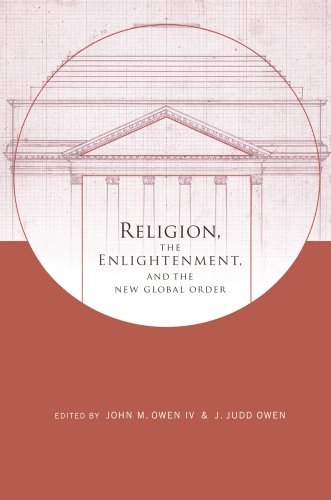 Religion, the Enlightenment, and the New Global order (Columbia Series on Religion and Politics)