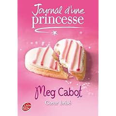 Journal d'une princesse - Tome 9 - Coeur bris�