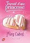 Journal d'une princesse - Tome 9 - Coeur bris�