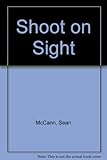 Shoot on sight