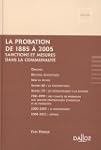La probation 1885-2005 : Sanctions et...