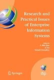Research and Practical Issues of Enterprise Information Systems: IFIP TC 8 International Conference on Research and Practical Issues of Enterprise ... in Information and Communication Technology)