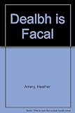 Dealbh is facal